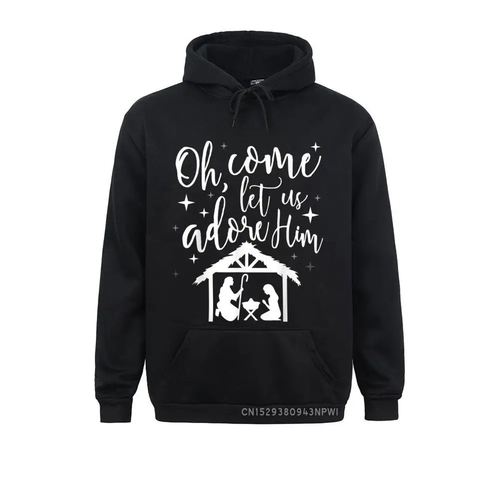 Come Let Us Adore Him Christmas Jesus Nativity Hoodie For Men Print Sweatshirts Moto Biker Sportswears Long Sleeve