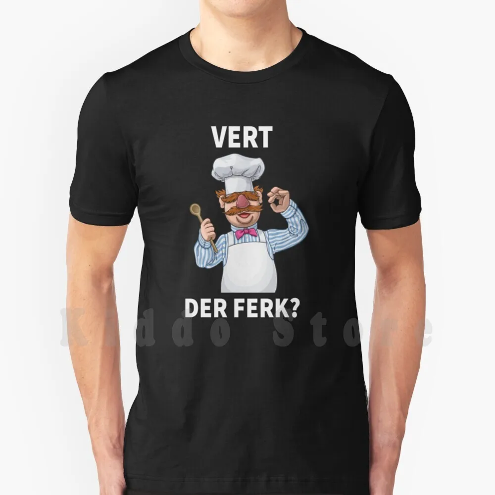 

Swedish Chef Vert Der Ferk T Shirt Print For Men Cotton New Cool Tee Vert Der Ferk Vert Der Ferk Meaning Vert Der Ferk Meme