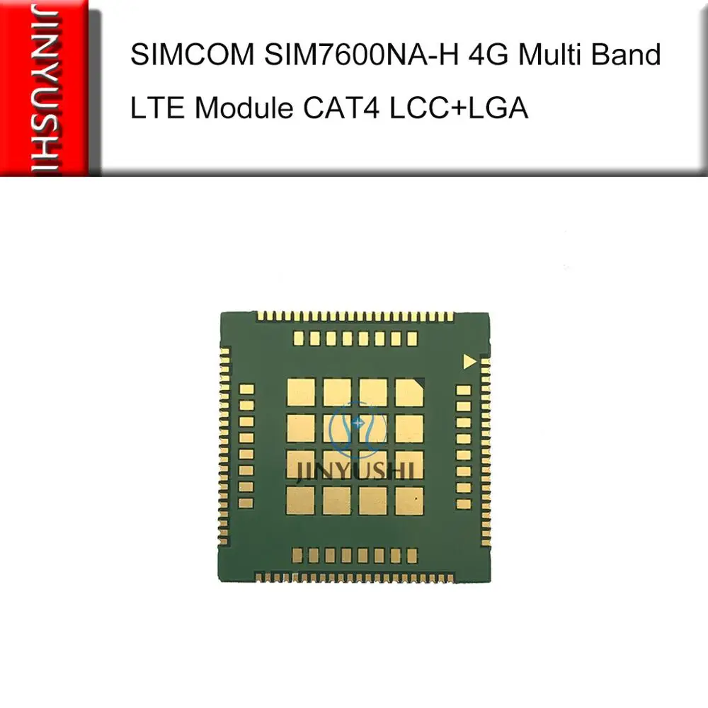 SIMCOM SIM7600NA-H 4G Multi Band LTE Module CAT4 LCC+LGA B2/B4/B5/B12/B13/B14/B25/B26/B66/B71 with AT&T/Verizon certification