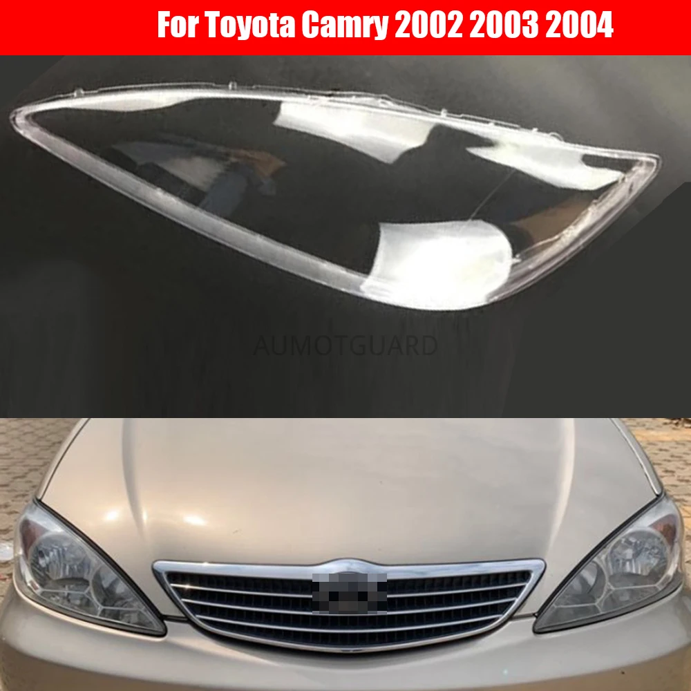 

Car Headlight Lens For Toyota Camry 2002 2003 2004 Headlamp Cover Car Replacement Front Auto Shell Cover