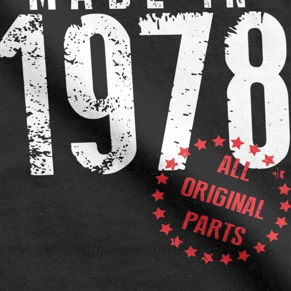 Made In 1978 All Original Parts Birthday T-Shirt Anniversary Novelty T Shirt for Men Short Sleeves Clothes Tee Shirt Cotton