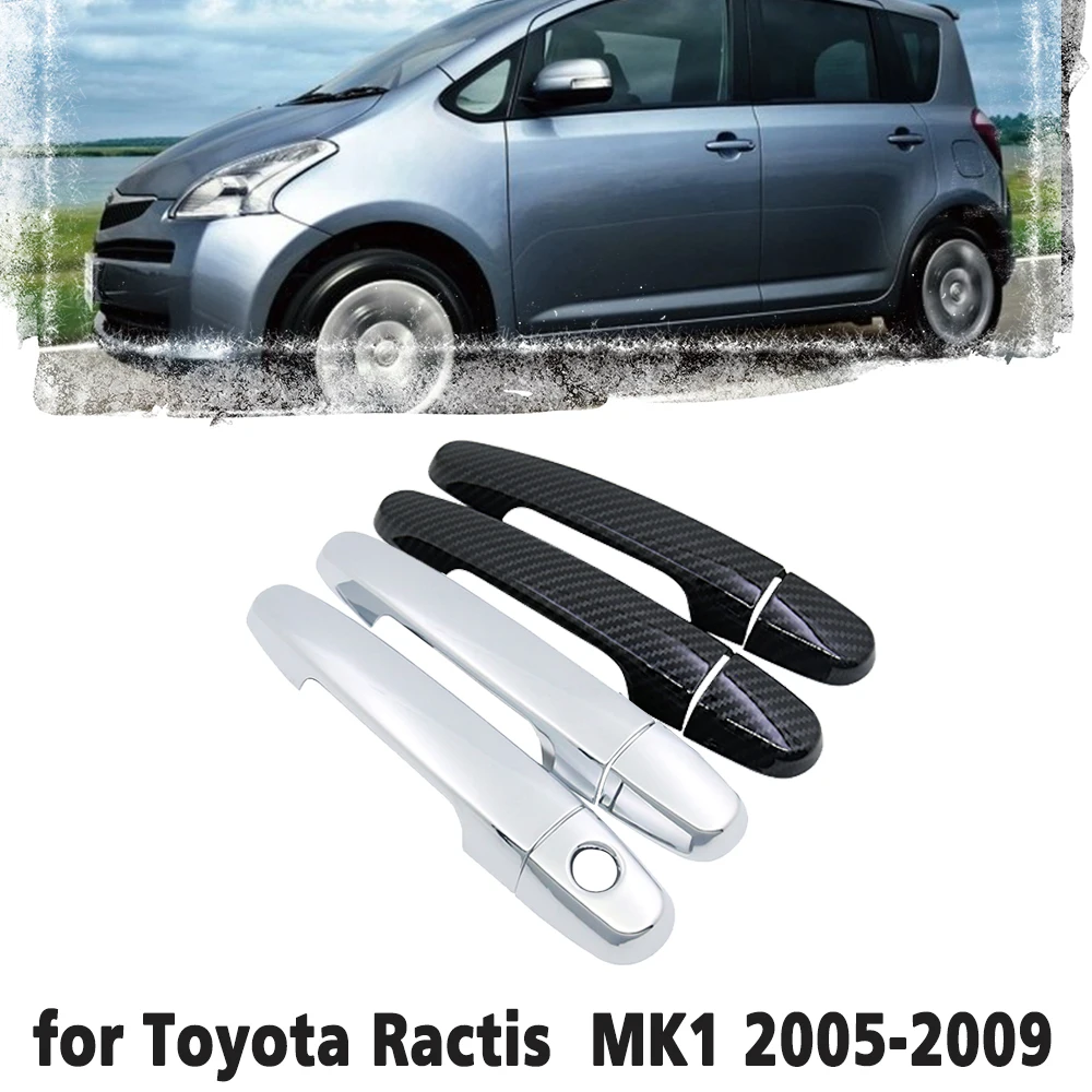 

Carbon Fiber Car handles Or Chrome Door Cover Trim Set for Toyota Ractis Verso-S Space Verso MK12005~2009 Auto Car accessories