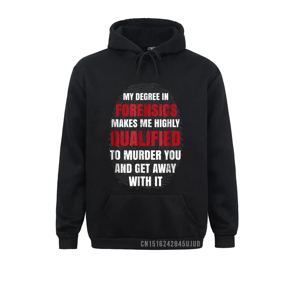 Forensic Scientist Murder You And Get Away With It Hip Hop Sweatshirts Brand Long Sleeve Hoodies Men Printed Clothes