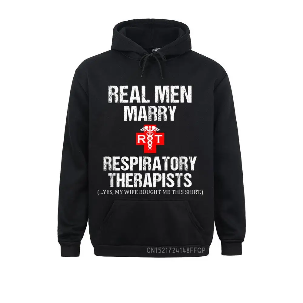 

Real Men Marry Respiratory Therapists Hoodie Sweatshirts For Women Long Sleeve Winter Hoodies New Design Winter Clothes Custom