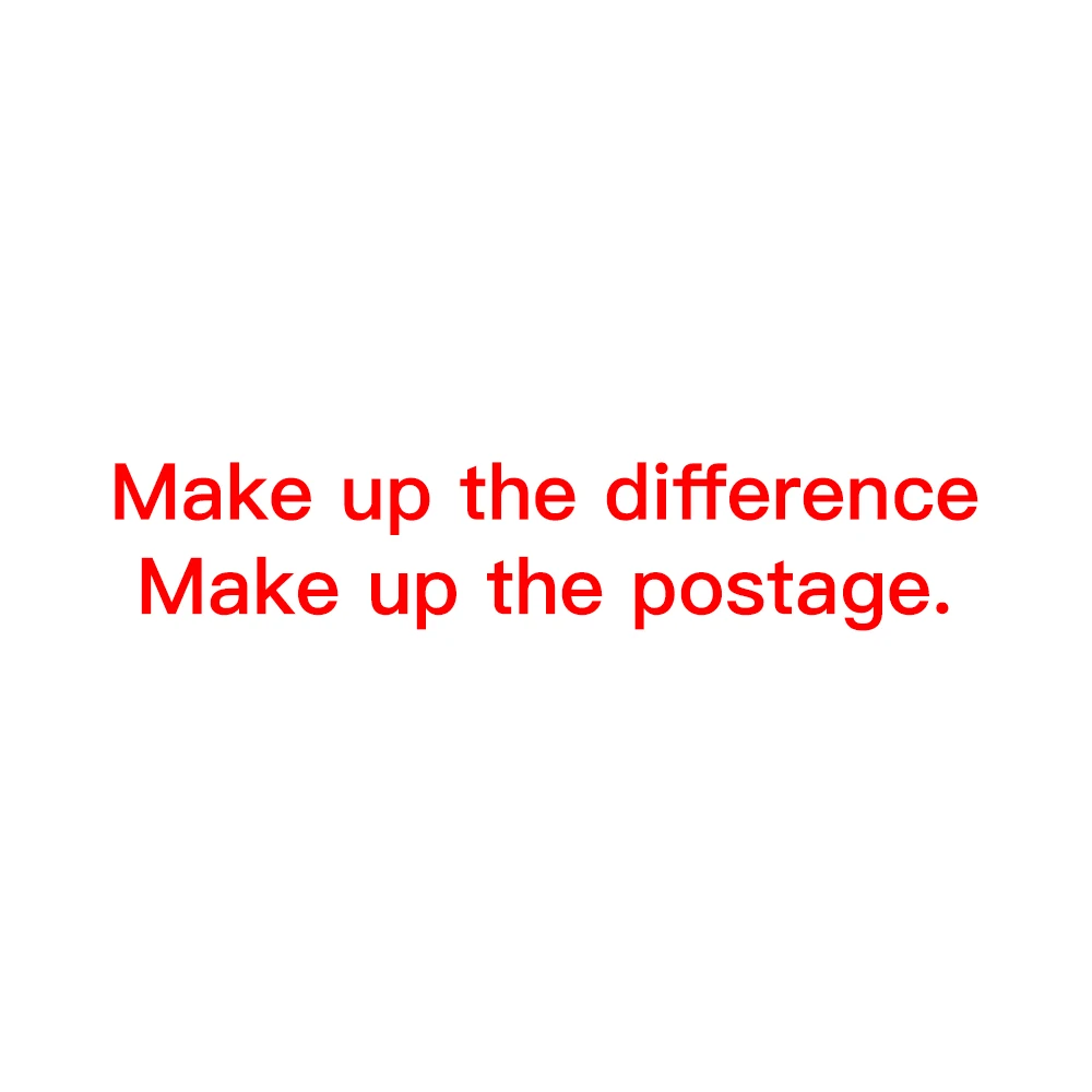 

Make up the differenceMake up the postage.