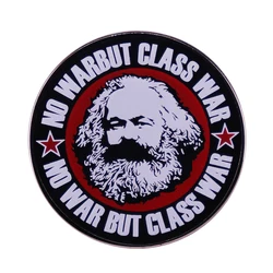 No War But Class War Karl Marx Pin Brooch