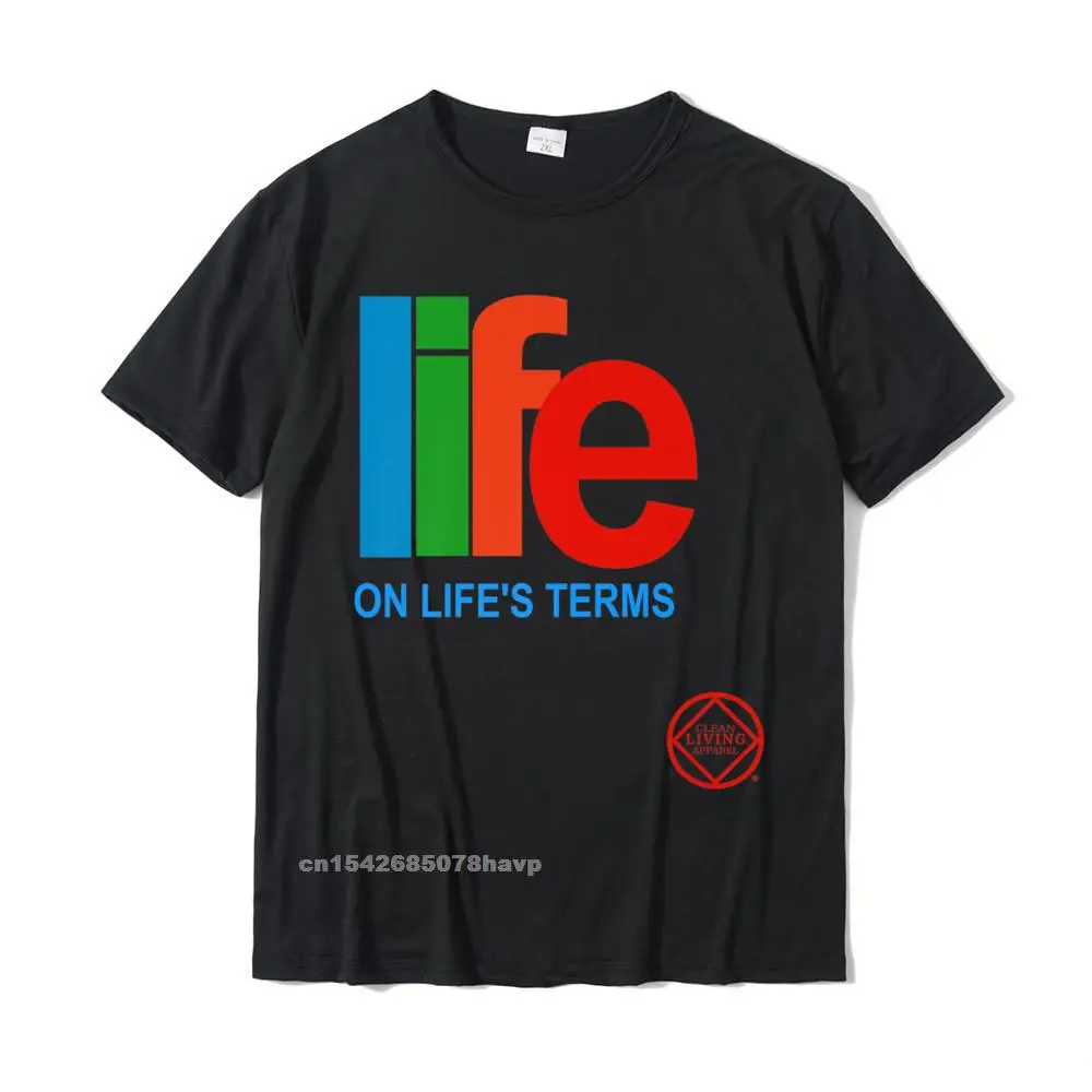 Life On Lifes Terms Narcotics Anonymous Gifts Shirts NA AA Premium T-Shirt Tshirts Tops T Shirt Newest Cotton Normal Funny Men