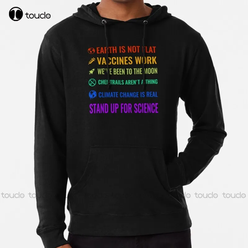 Earth is not flat! Vaccines work! We've been to the moon! Chemtrails aren't a thing! Climate change is real! Hoodie