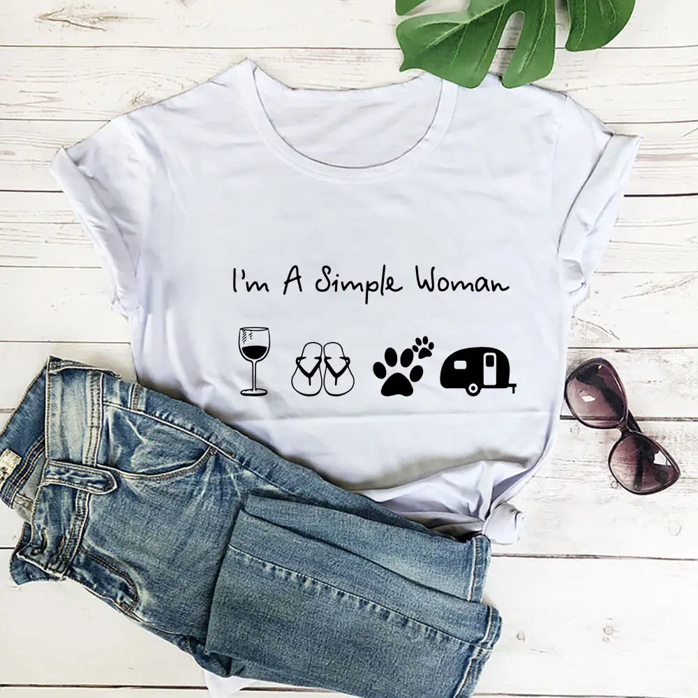 

I Am A Simple Women 100%Cotton Print Women Tshirt New Arrival Funny Summer Casual Short Sleeve Top Dog Mom Shirt Vacation Tee