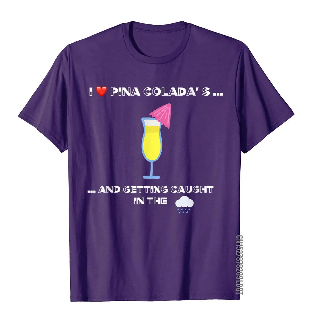 I Love Pina Coladas In The Rain Funny 80s Retro Shirt Tops Tees Hip Hop Cool Cotton Men's T Shirt 3D Printed