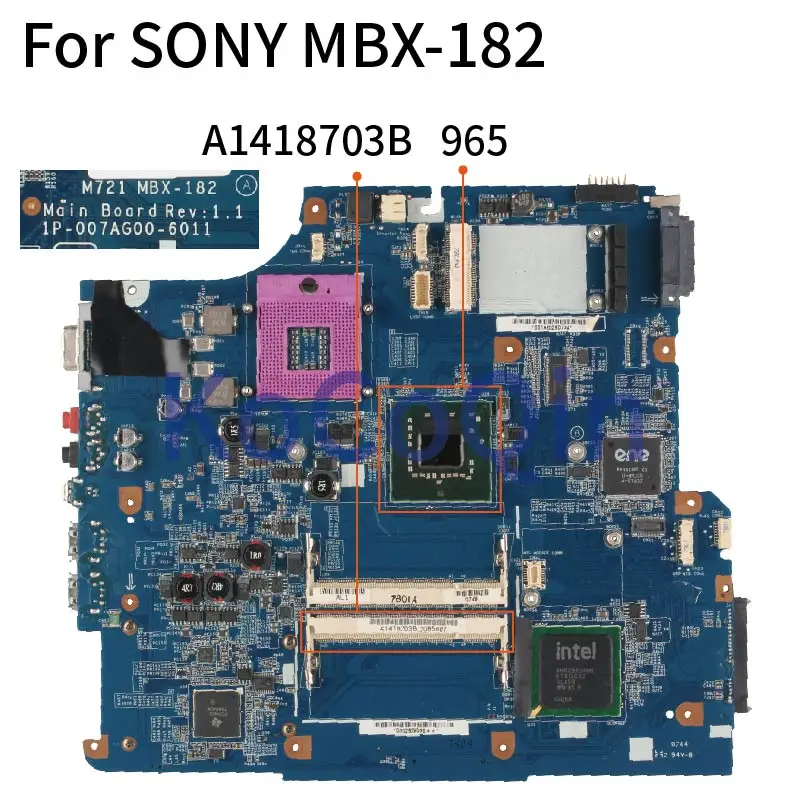 

For SONY VGN-NR MBX-182 Laptop Motherboard A1418703B M271 1P-007AG00-6011 965 DDR2 Notebook Mainboard Tested 100%