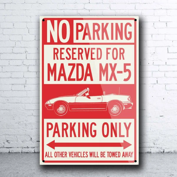 Mazda Mx-5 Miata Convertible Reserved Parking Only Metal Tin Sign Retro Tin Plate Sign Wall Art Decor Poster