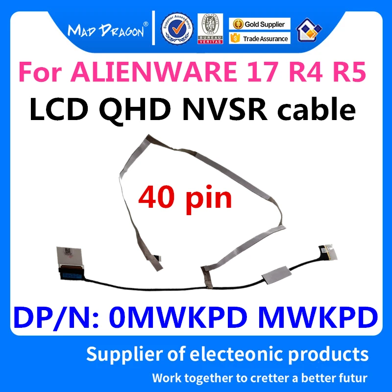 

Laptop new LCD EDP CABLE LCD QHD NVSR cable for Dell ALIENWARE 17 R4 R5 ALW17 R4 R5 DDR71 DC02C00HZ00 0MWKPD MWKPD 40 pin