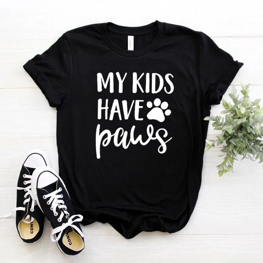 Hipster My Kids Have Paws Dog Cat Mom Print Women Tshirt 6 Colors Casual Funny T Shirt for Lady Girl Top Tee