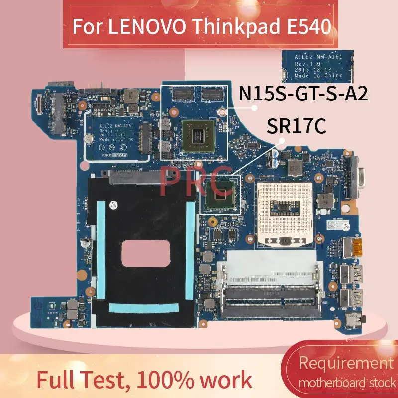 For LENOVO Thinkpad E540 Notebook Mainboard AILE2 NM-A161 04X5926 04X5927 04X4786 04X5928 SR17D N15S-GT-S-A2 Laptop Motherboard