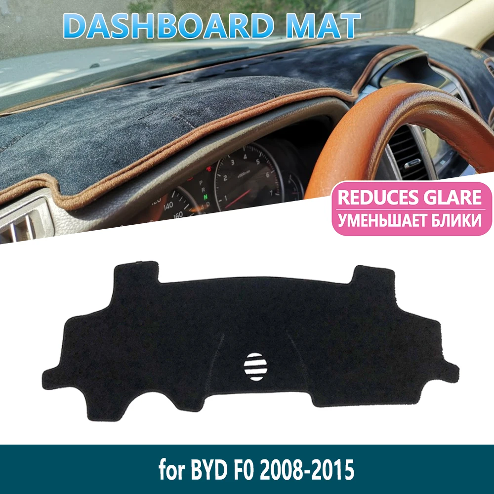 

for BYD F0 2008 2009 2011 2012 2013 2014 2015 Anti-Slip Dashboard Mat Cover Pad Inner Sun Shade Dash board Car Accessories