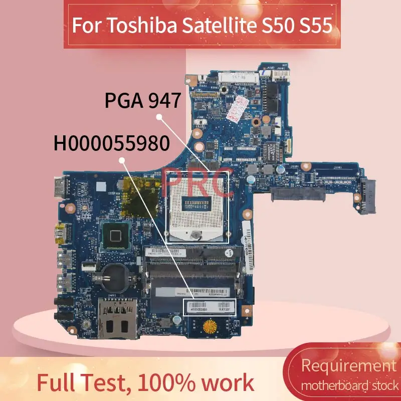 H000055980 For Toshiba Satellite S50 S55-A Notebook Mainboard VGS MB REV:2.1 SR17E SOCKET PGA947 Laptop Motherboard Tested