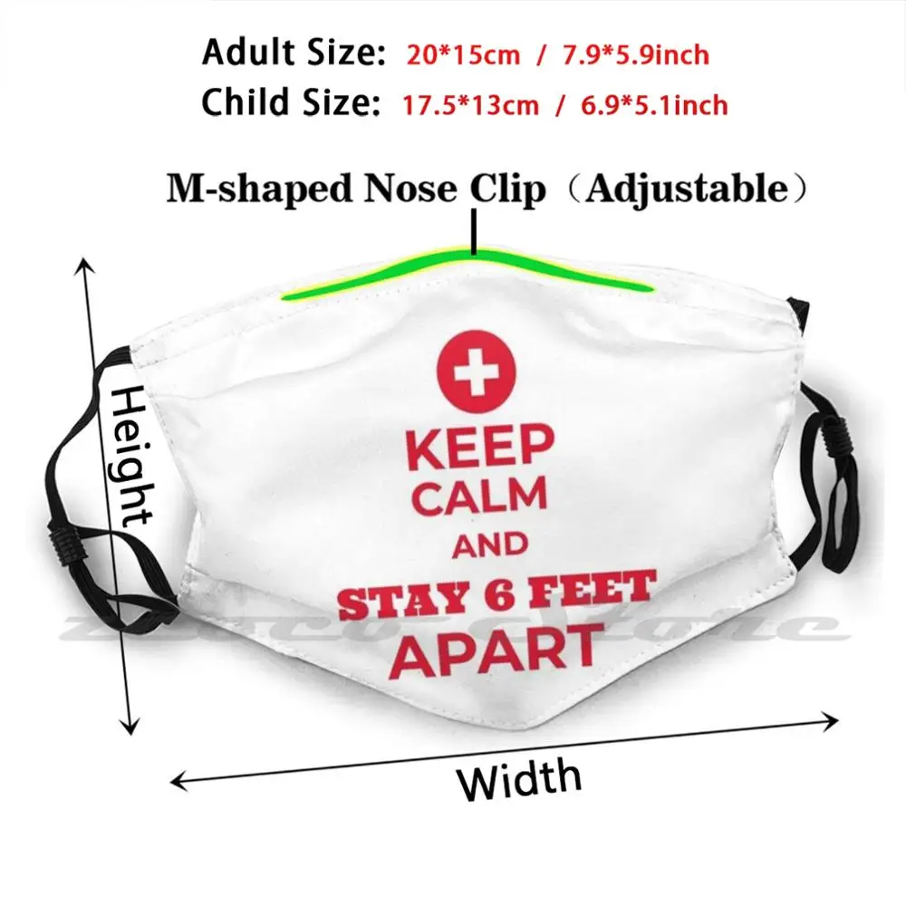 Keep Calm & Stay 6 Feet Apart Mask DIY Washable Filter Pm2.5 Mouth Trending 19 Social Distancing 6 Feet Apart