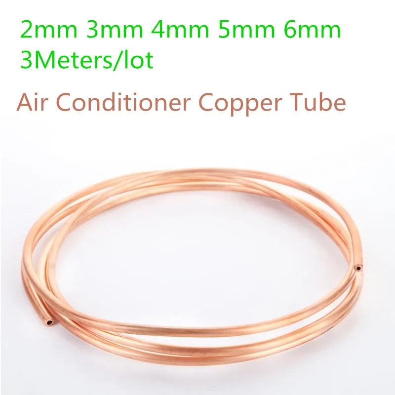 

3Meters/lot Hollow copper tube Outer Diameter:3mm-6mm Thickness:1mm Flexible Copper Tube Air Conditioner Copper Tube Pipe