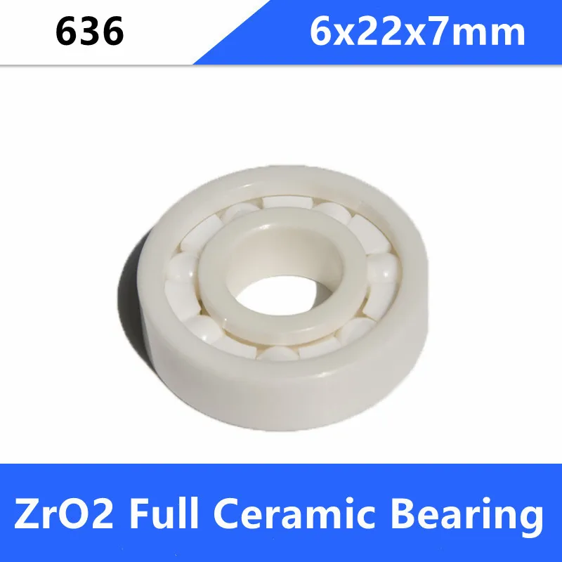 4/10pcs 636 ZrO2 full Ceramic ball bearing 6x22x7 mm Zirconia ceramic deep groove ball bearings 6*22*7mm