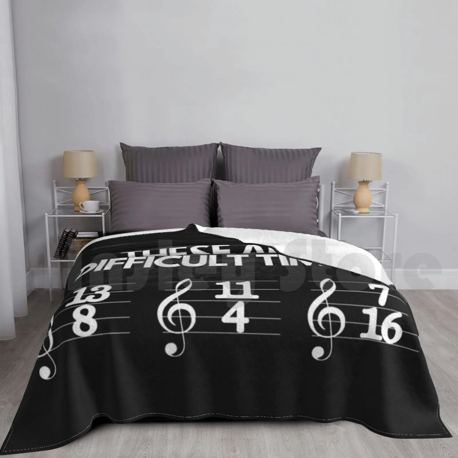 These Are Difficult Times Funny Musician Teacher Pun Blanket Fashion Custom 2846 These Are Difficult Times