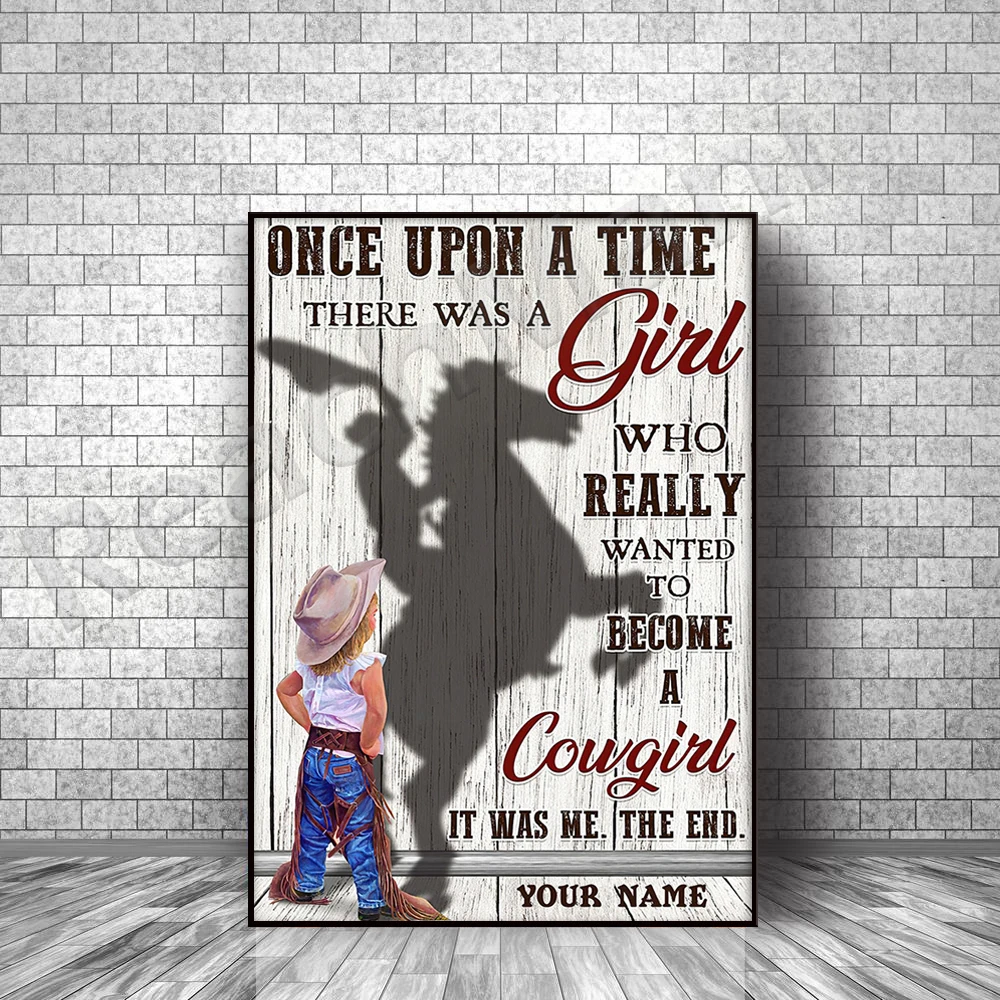 Cowgirl little girl poster Once upon a time a girl who really wanted to be cowgirl poster home living decor poster