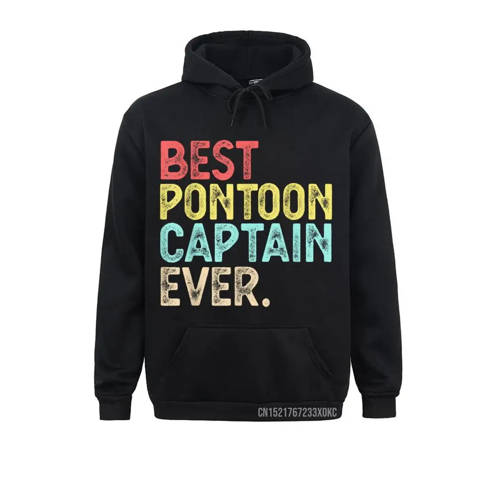 

Best Pontoon Captain Ever Sweats Funny Pontoon Boat Party Cool Hoodies Labor Day Youth Sweatshirts Simple Style Hoods Brand