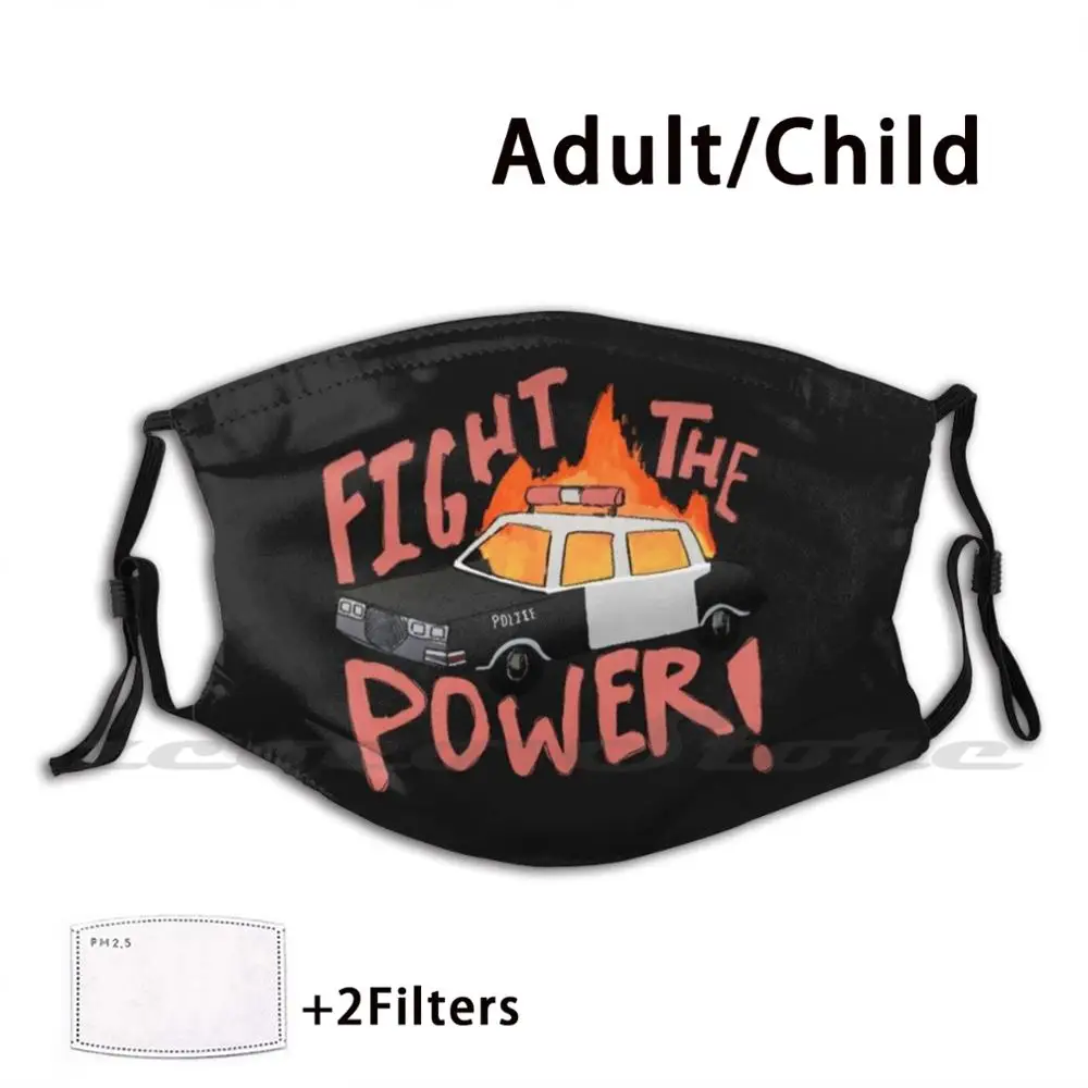 

Fight The Power Mask Adult Child Washable Pm2.5 Filter Logo Creativity Acab Black Lives Matter Black Lives Matter 1312