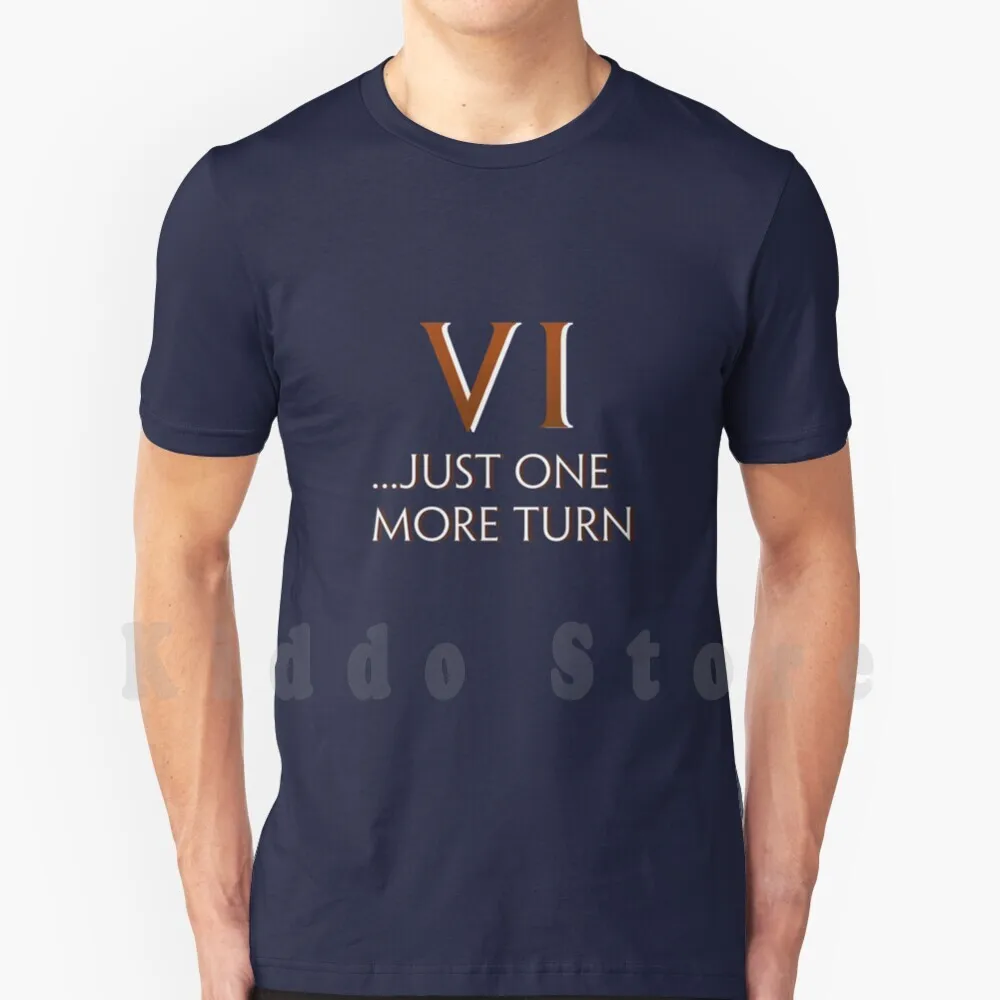 Just One More Turn T Shirt Print For Men Cotton New Cool Tee Civ Vi Civilization 6 Civ 6 Civilization Vi Gandhi India Gandhi