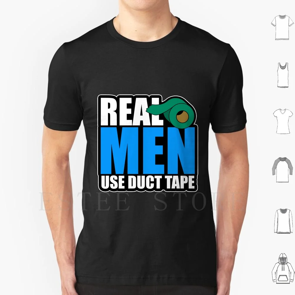 Funny Real Men Use Duct Tape Gift T Shirt Cotton Men DIY Print Duct Tape Duck Tape Tape Duct Tape Flower Duct Tape Wallet Duct