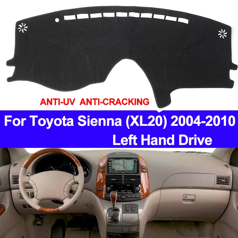 TAIJS Car Dashboard Cover Dash Mat For Toyota Sienna XL20 2004 2005 2006 2007 2008 2009 2010 Non-slip Sun Shade Pad Carpet