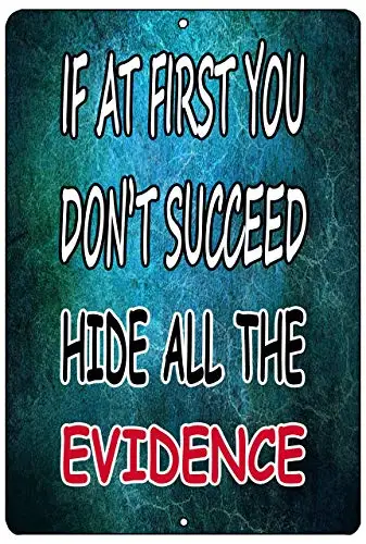 

Don't Succeed Hide All Evidence Wall Poster Tin Sign Vintage BBQ Restaurant Dinner Room Cafe Shop Decor