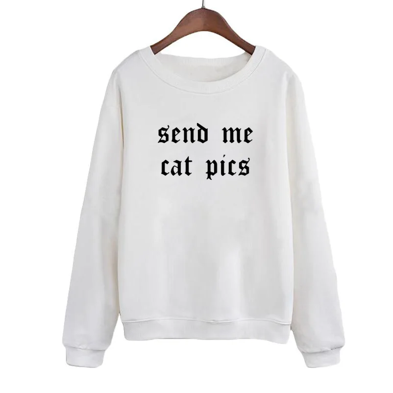 

Women Sweatshirt Tumblr Harajuku Cat Lovers Hoodies Pullovers Autumn Winter Tops Send Me Pics Funny Sayings