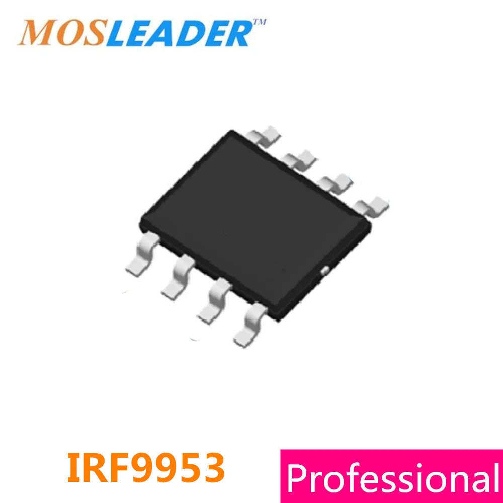 

Mosleader IRF9953 SOP8 100PCS 1000PCS -30V P-Channel IRF9953TR IRF9953TRPBF IRF9953PBF Made in China