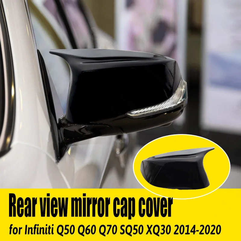 

Styling Replacement Car Side Horn Bright Black Rearview Mirror Cover Caps for Infiniti Q50 Q60 Q70 SQ50 XQ30 2014-2020