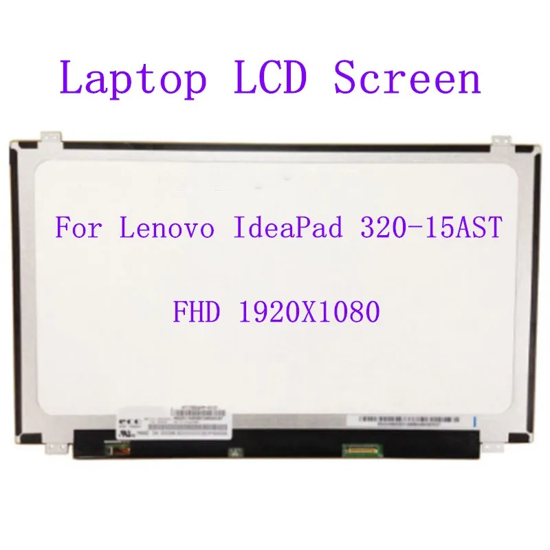 

15.6" For Lenovo IdeaPad 320-15AST matrix display FHD 1920X1080 for ideapad 320 laptop screen panel repalcement