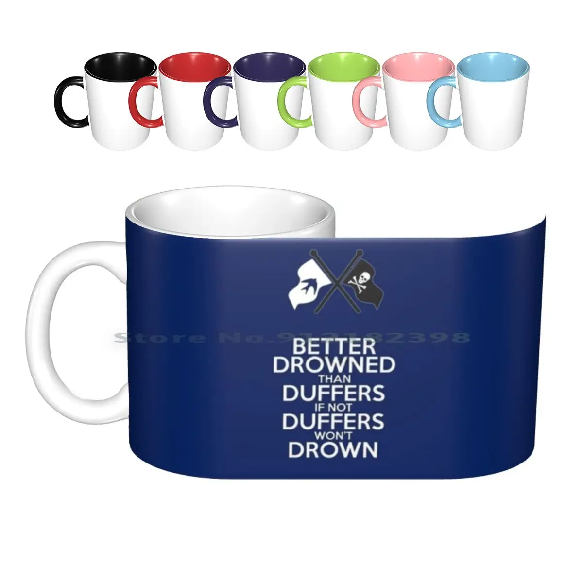 Better Drowned Than Duffers ( Alternate Version ) Ceramic Mugs Coffee Cups Milk Tea Mug Arthur Ransome Swallows And Duffers