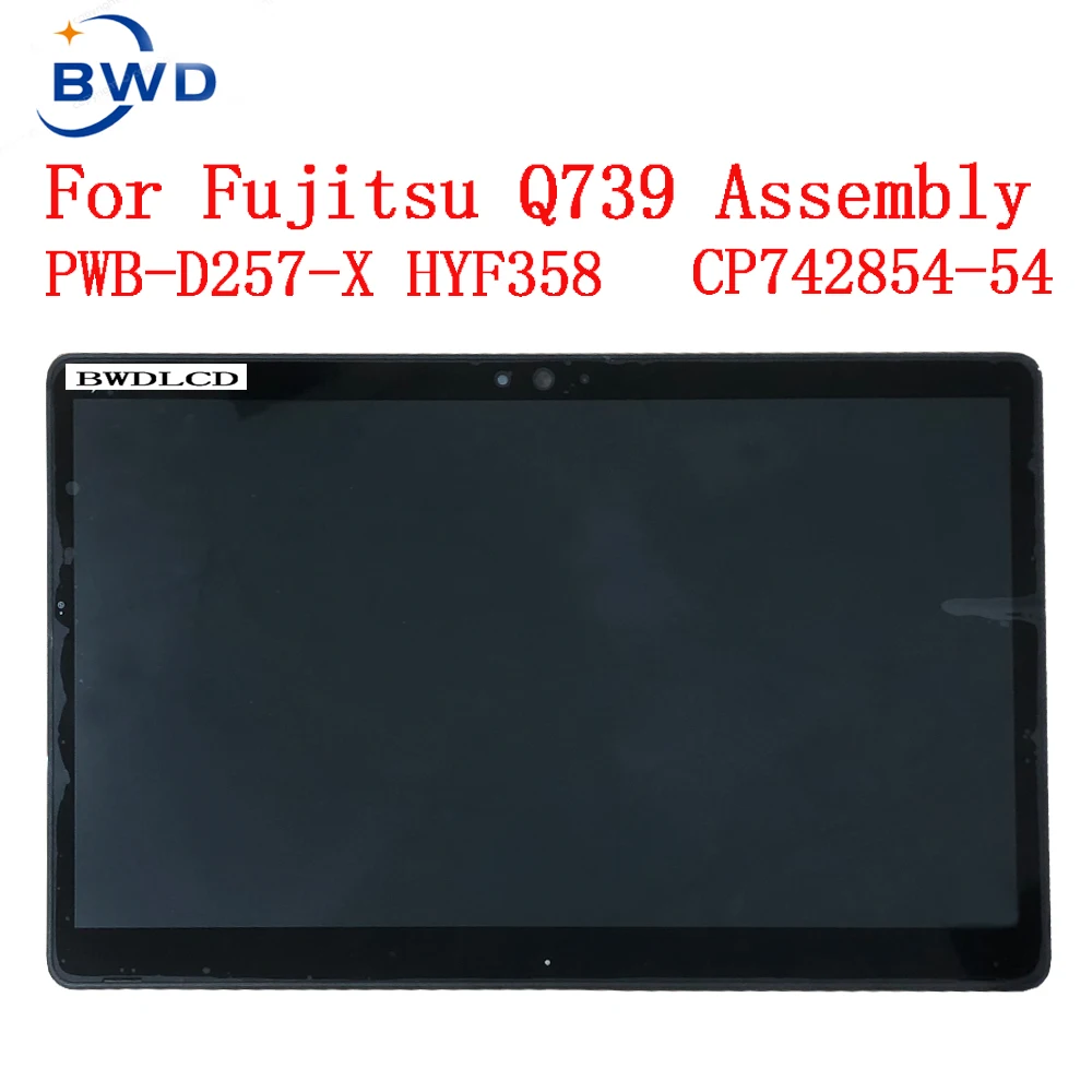 

cp742854-54 For FUJITSU Q739 Touch Assembly Laptop 13.3" LED LCD Screen Panel FHD IPS 1920*1080 PWB-D257-X HYF358