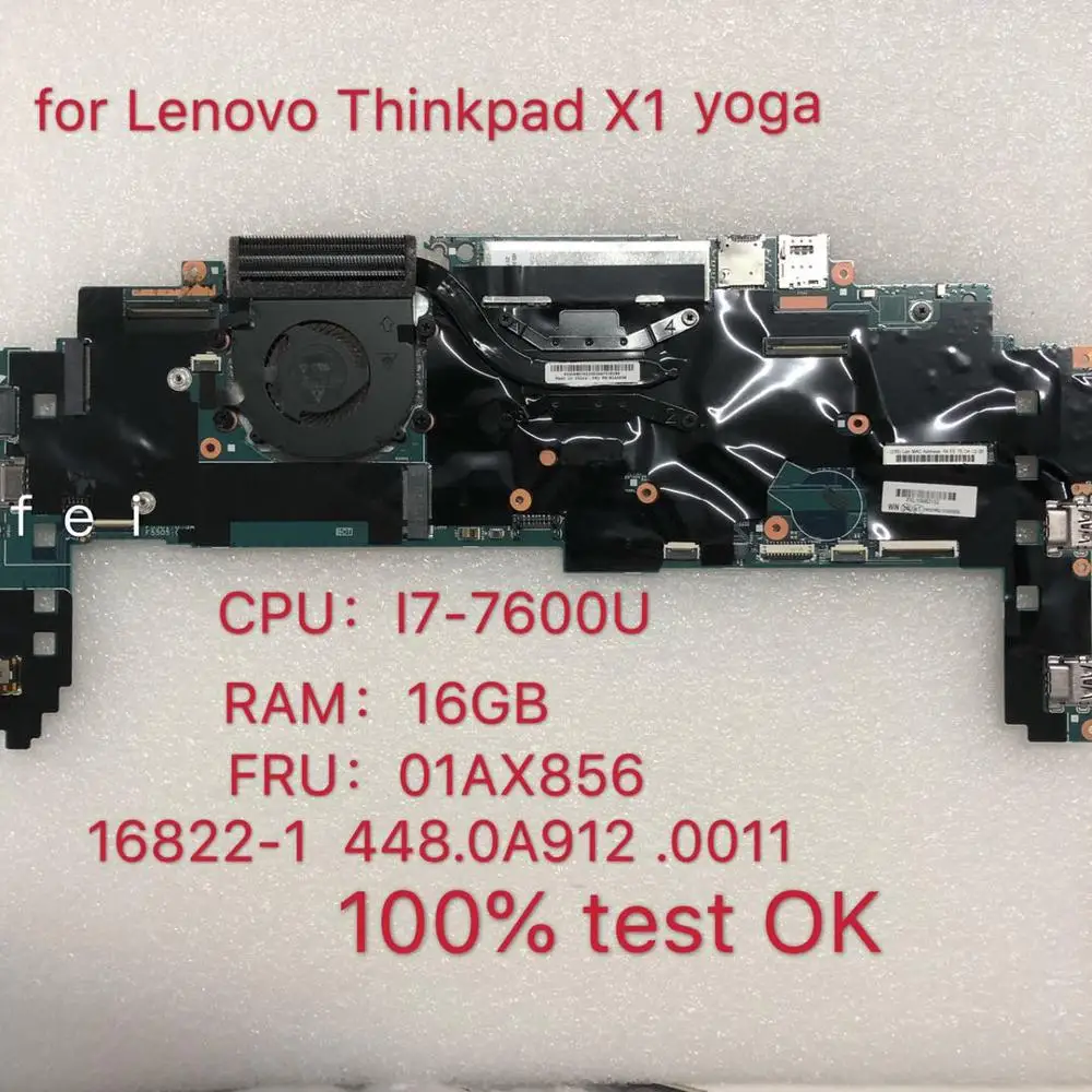 

for Lenovo Thinkpad x1 yoga 2nd Gen Laptop Motherboard CPU: I7-7600U RAM:16 16822-1 448.0A912. 0011 FRU 01AX856