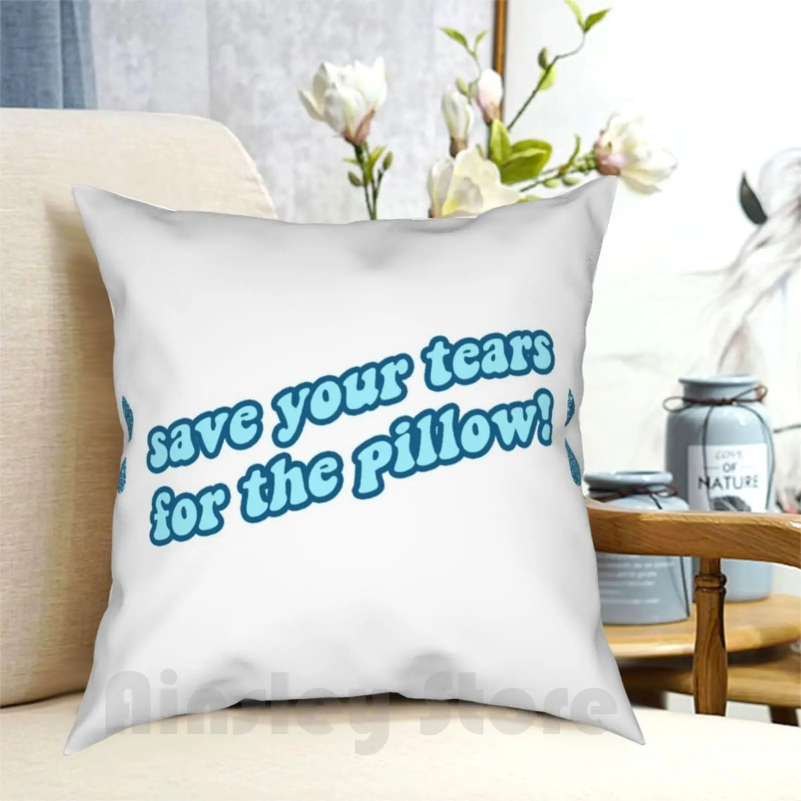 Save Your Tears For The Pillow Pillow Case Printed Home Soft Throw Pillow Dance Moms Save Your Tears For The Save Your