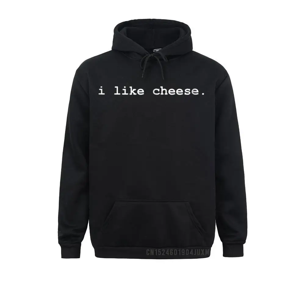 

I Like Cheese Minimalist Funny Manga Normal Hoodies Long Sleeve For Men Mother Day Sweatshirts Party Sportswears Wholesale