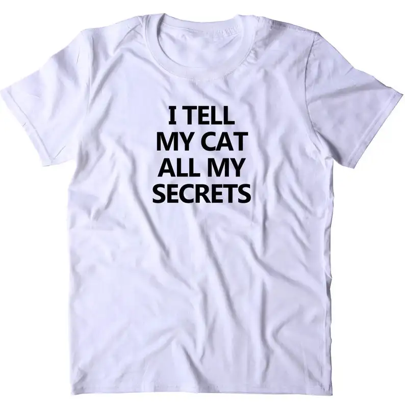 T-shirt à col rond et manches courtes pour femme, estival et humoristique, avec des lettres, je dis My Cat All My Secrets, 100% coton