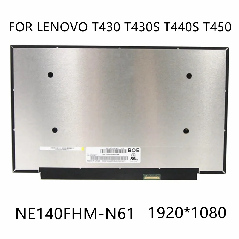 

14.0" Laptop LCD Screen for LENOVO T430 T430S T440S T450 NE140FHM-N61 1920*1080 IPS eDP 30PIN panel repalcement