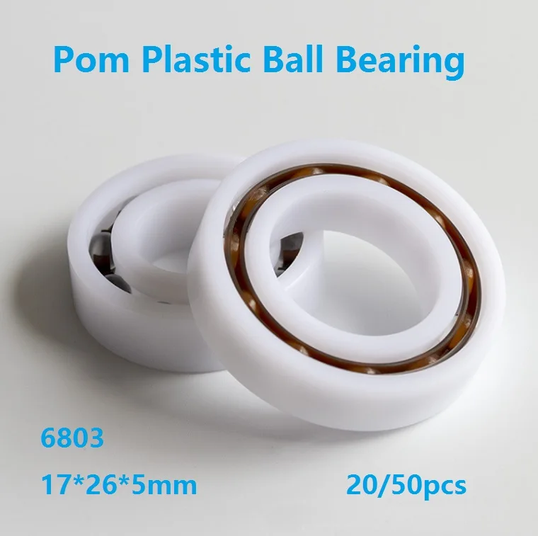 

20/50pcs 6803 17*26*5mm POM bearing Pom Plastic Deep Groove Ball Bearing with Glass balls Nylon Cage deep groove 17×26×5mm