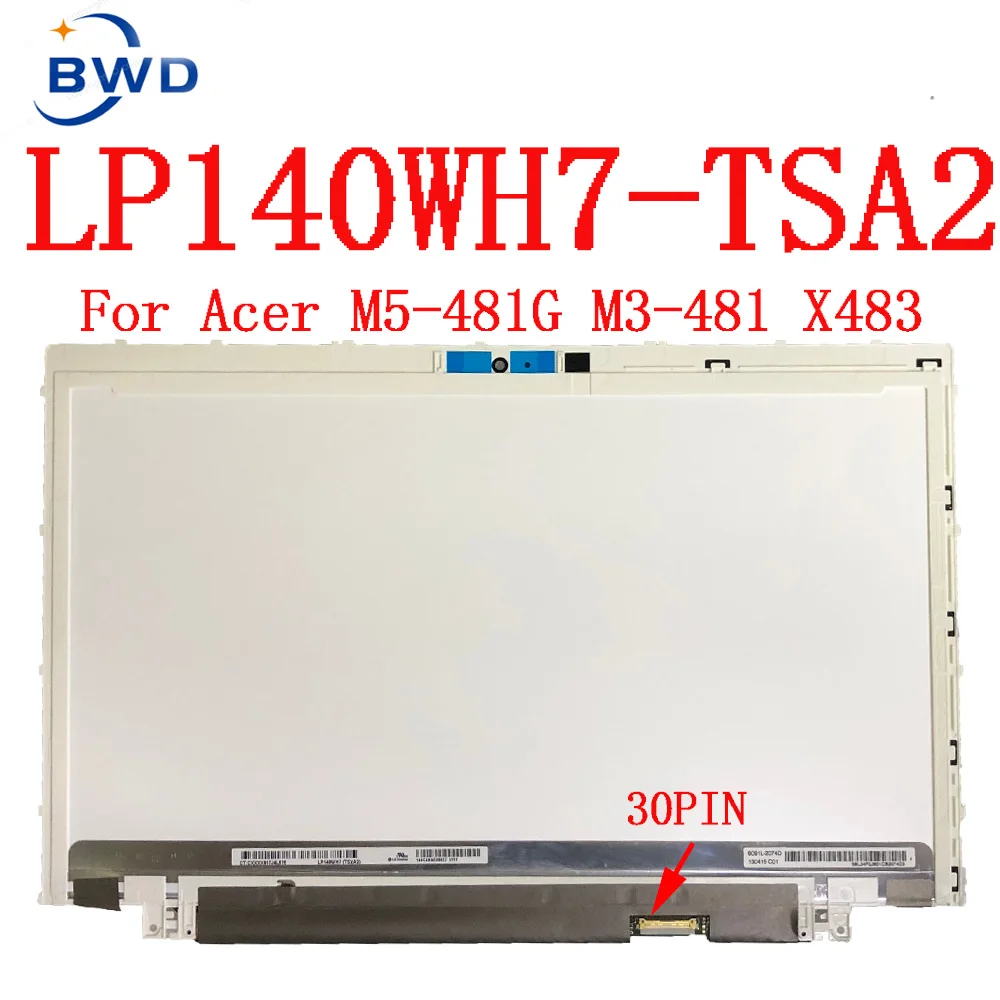 Painel de Tela Led Portátil Lp140wh7 Tsa1 Lp140wh7 Tsa2 Lp140wh7 ts a2 para Acer m5 481g 481t 841t M3481 X483 Matriz de Exibição 14