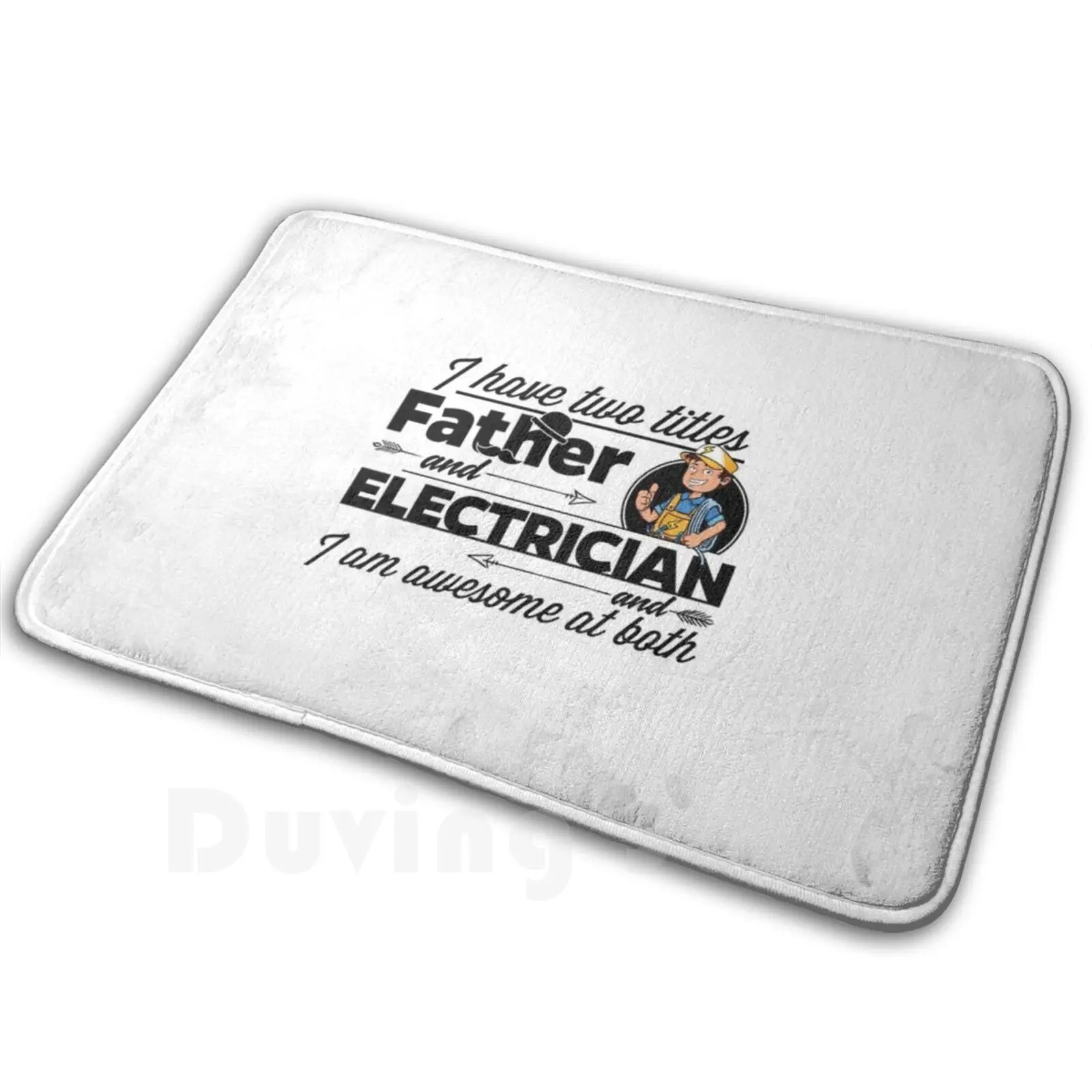 Proud Electrician Elektriker-And Father Vater Soft Non-Slip Mat Rug Carpet Cushion D0010174b Electrician Job High