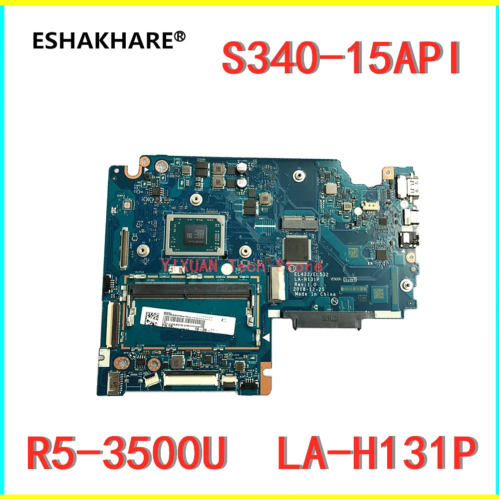 For Lenovo ideapad S340-15API Laptop Motherboard EL432/EL532 LA-H131P Motherboard with CPU R7/R3/R5 RAM 4GB 100% test work