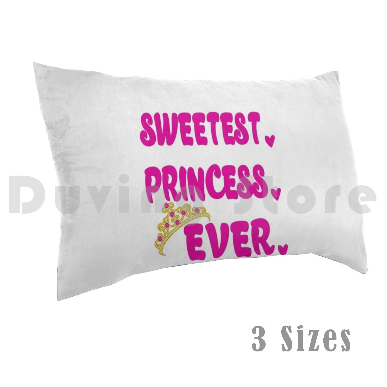 Sweetest Princess Ever Pillow Case Printed 50x75 Sweet Sweetest Princess Pink Princess Princess Crown Tiara