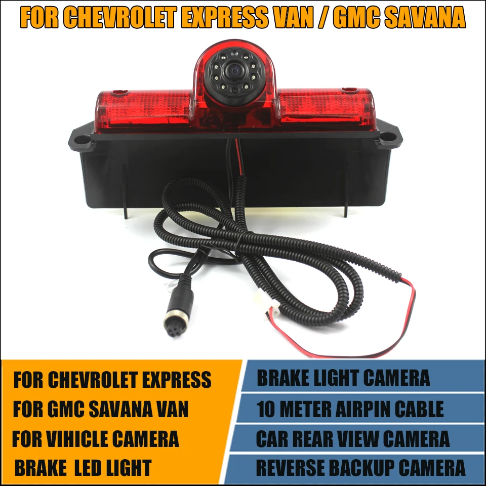 

Car Brake Light Reverse Backup Rear View Camera For Chevrolet Express Explorer GMC Savana Van Vehichle Parking Reversing Camera