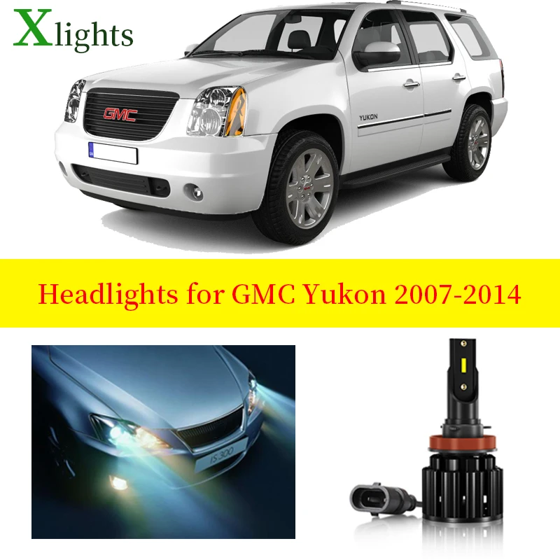 Xlights Car Bulb For GMC Yukon 2007 2008 2009 2010 2011 2012 2013 2014 Led Headlight Low High Beam Canbus Lamp Accessories Part